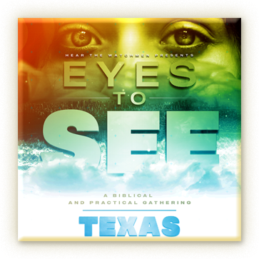 Eyes to See" Streaming/On-Demand March 17-20 Grapevine TX